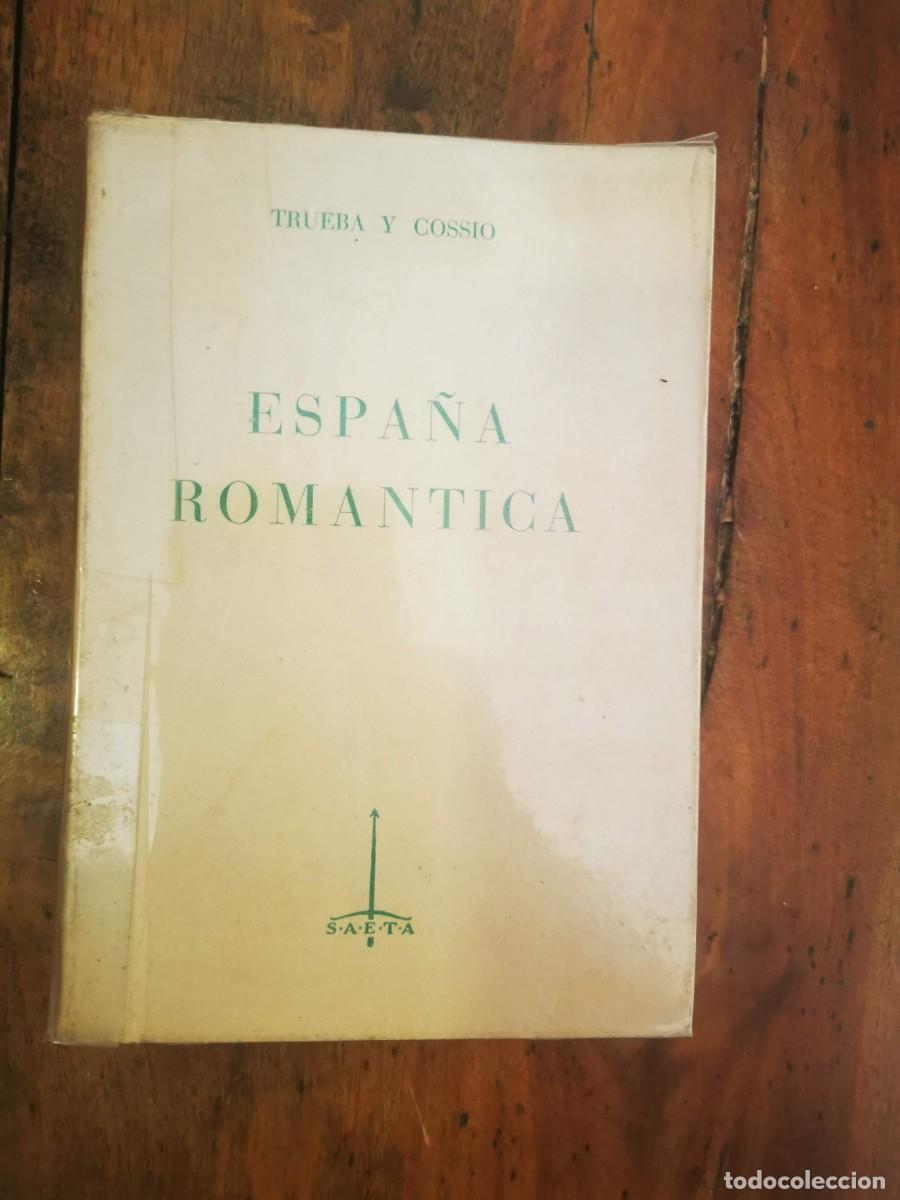 Libros de segunda mano: TRUEBA Y COSS&Iacute;O, Telesforo de. Espa&ntilde;a rom&aacute;ntica - Foto 1