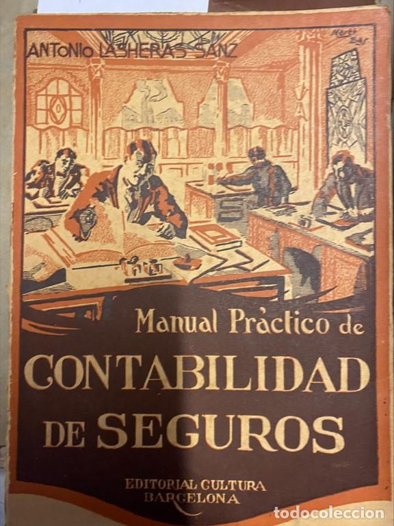 Libros de segunda mano: MANUAL PRACTICO DE CONTABILIDAD DE SEGUROS. - LASHERAS, Antonio. - Foto 1