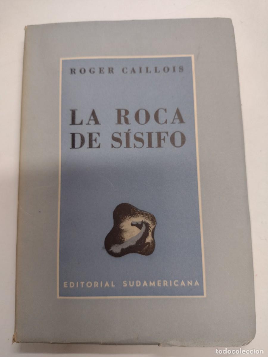 Libros de segunda mano: CAILLOIS, ROGER. LA ROCA DE S&Iacute;SIFO. - Foto 1