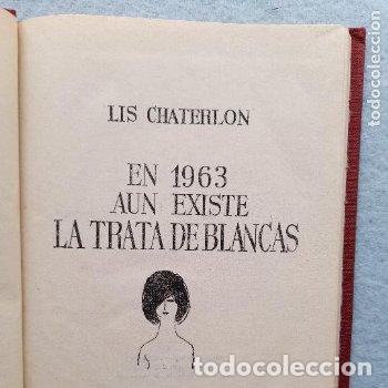 Libros de segunda mano: En 1963 a&uacute;n existe la trata de Blancas. Lis Chaterlon. - Foto 2