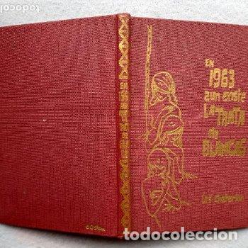 Libros de segunda mano: En 1963 a&uacute;n existe la trata de Blancas. Lis Chaterlon. - Foto 5