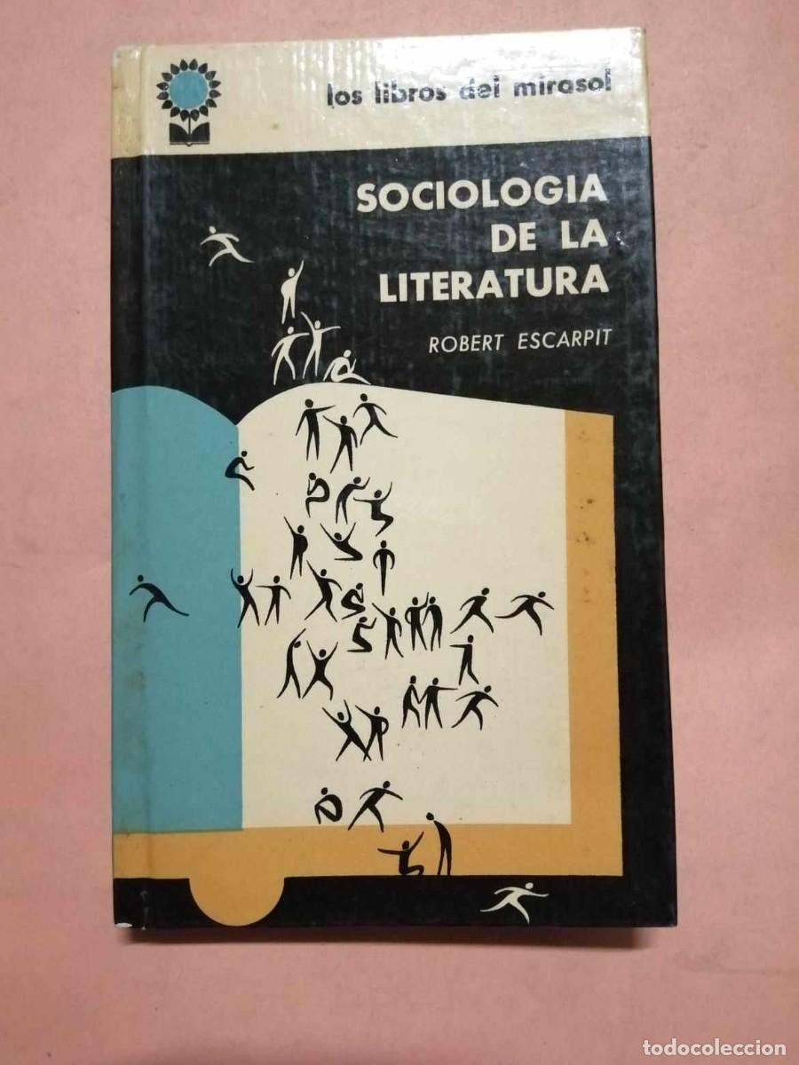 Libros de segunda mano: SOCIOLOGIA DE LA LITERATURA (ROBERT ESCARPIT) - Foto 1