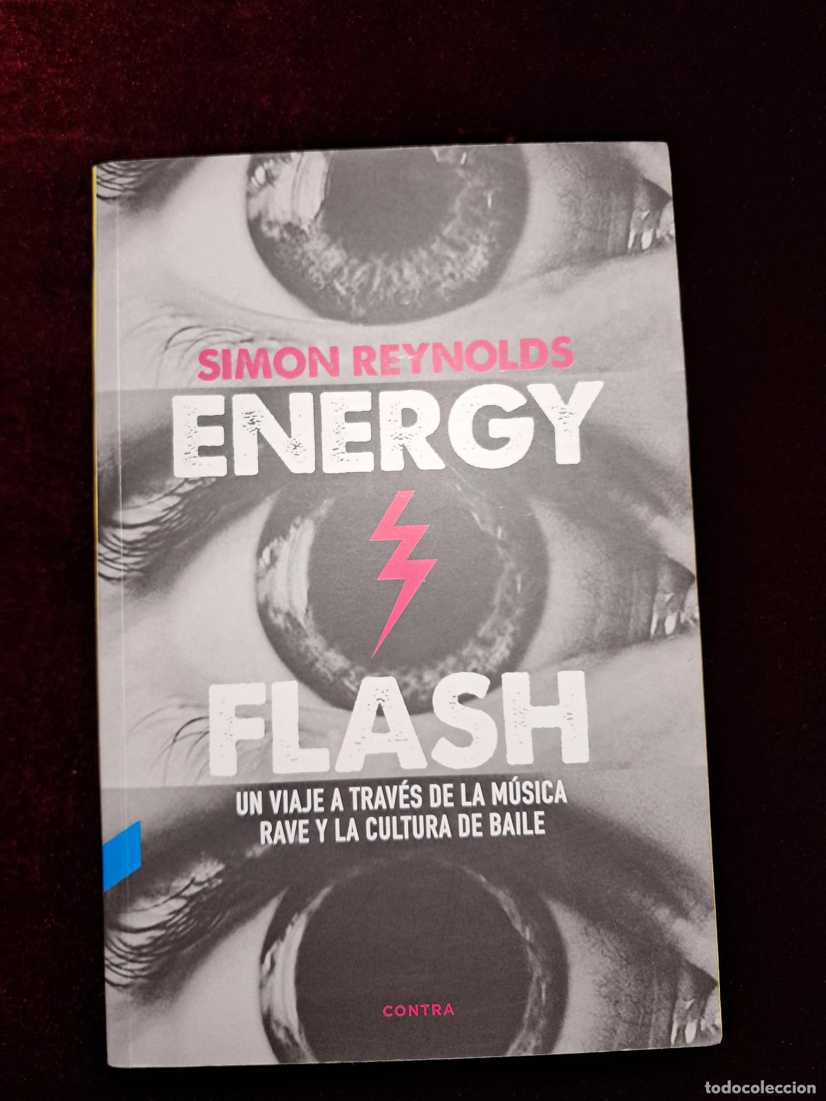 Libros de segunda mano: ENERGY FLASH. Simon Reynolds. Contra 2020 - Foto 1