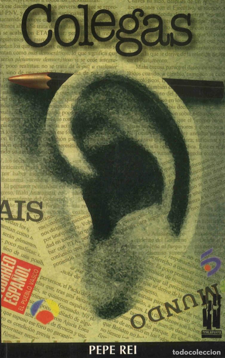 Libros de segunda mano: Pepe Rei. Colegas. 1998 - Foto 1