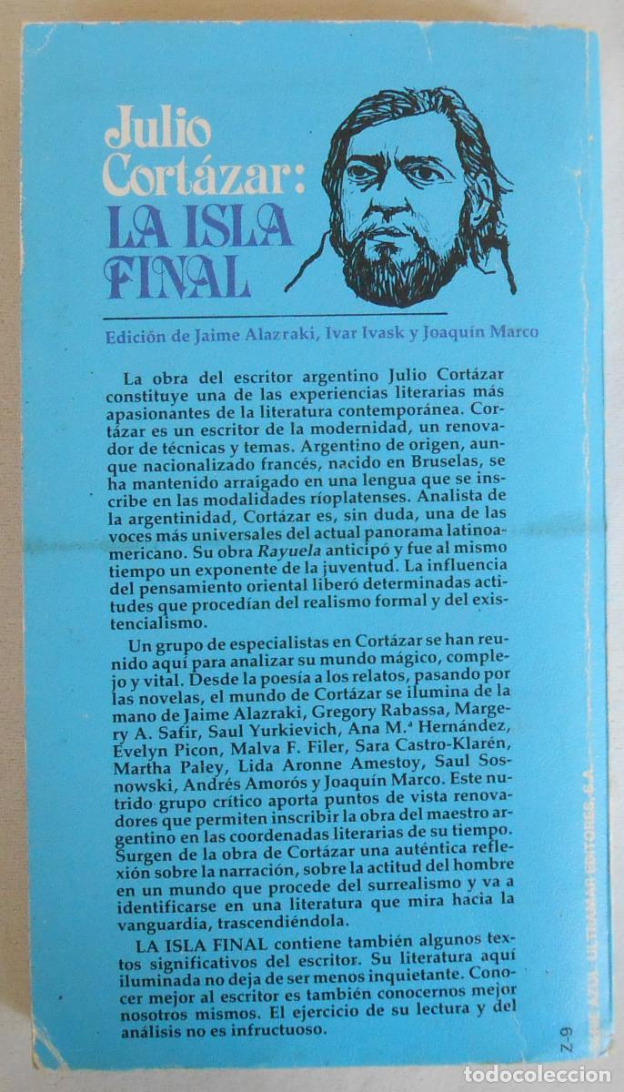 Libros de segunda mano: JULIO CORTAZAR: LA ISLA FINAL - VV.AA. ED. ULTRAMAR - Foto 2