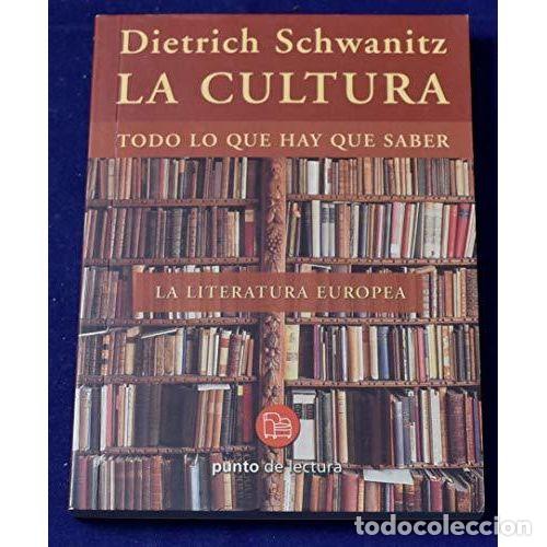 Livros em segunda m&atilde;o: La Cultura. Literatura Europea: Todo lo que hay que saber - Dietrich Schwanitz - Magisterio - Punto