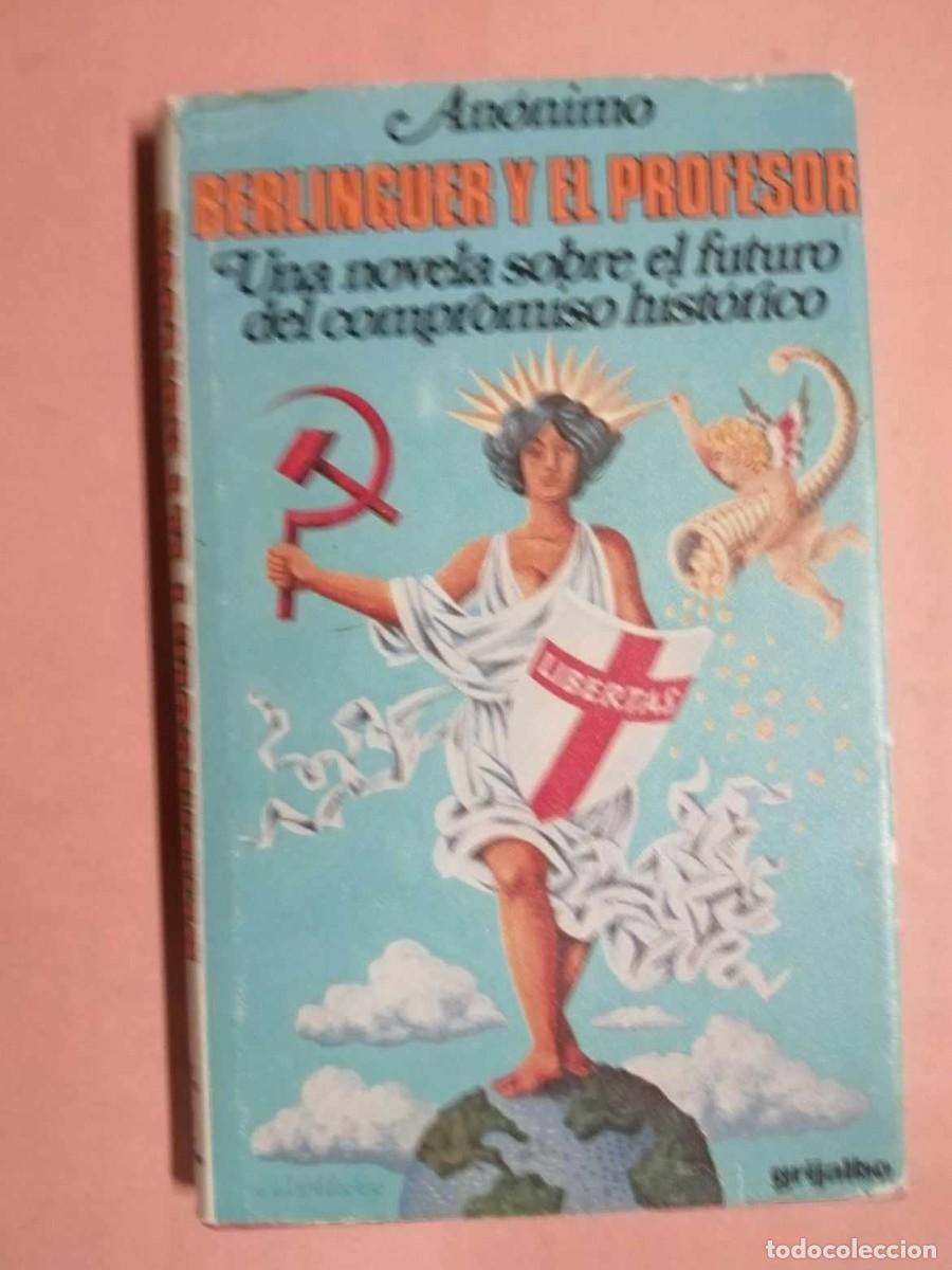 Libros de segunda mano: BERLINGUER Y EL PROFESOR (ANONIMO) - Foto 1