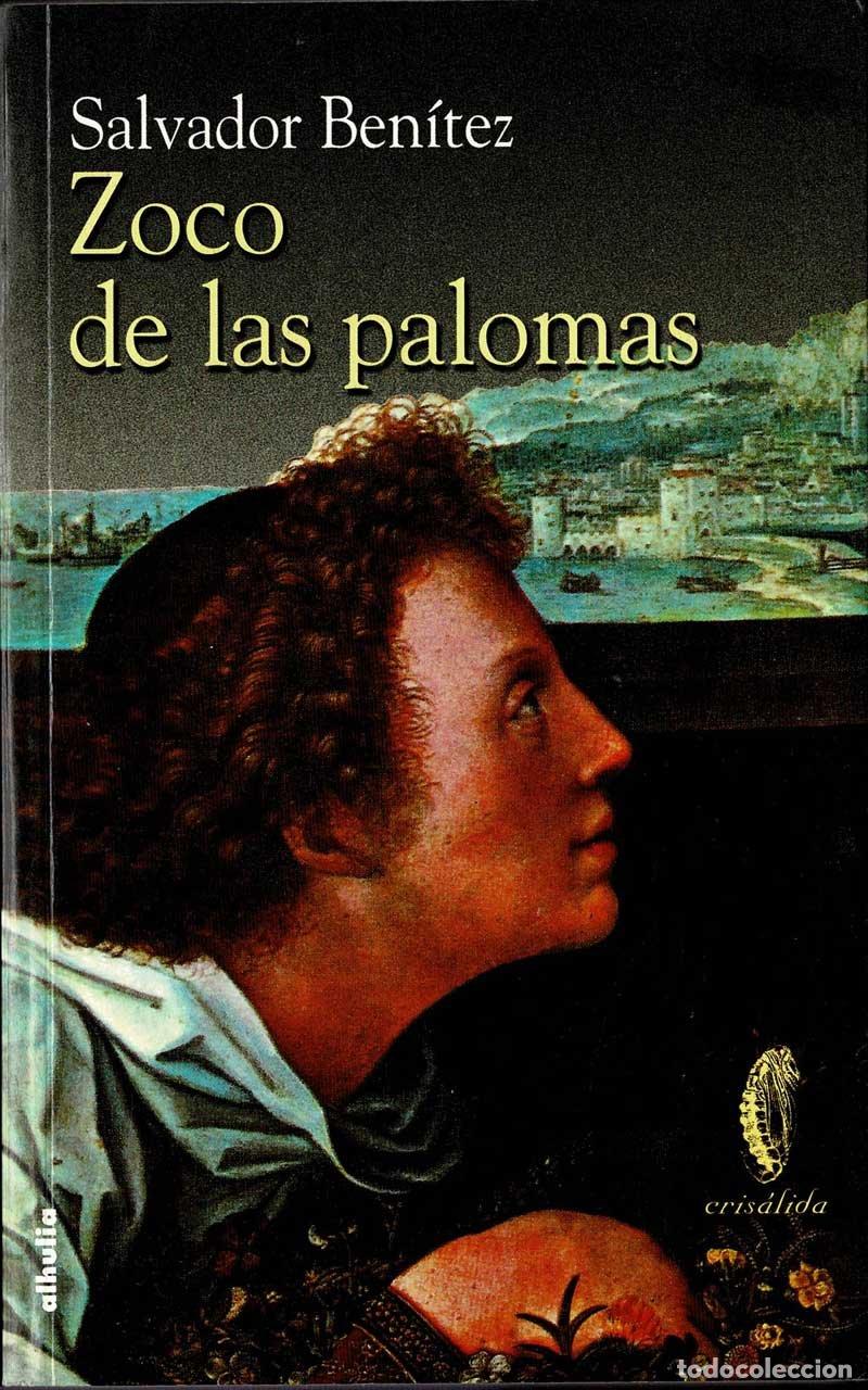 Libros de segunda mano: Zoco de las Palomas - Salvador Ben&iacute;tez - Foto 1