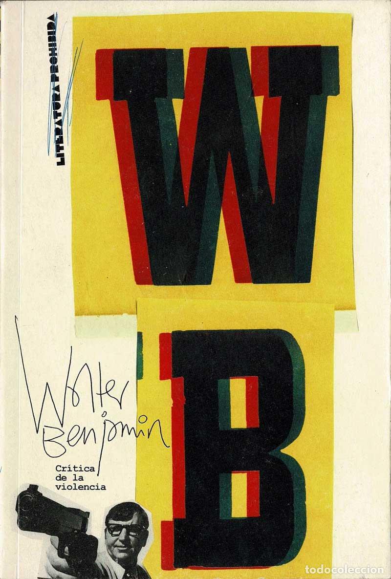 Libros de segunda mano: Cr&iacute;tica de la violencia - Walter Benjamin - Foto 1
