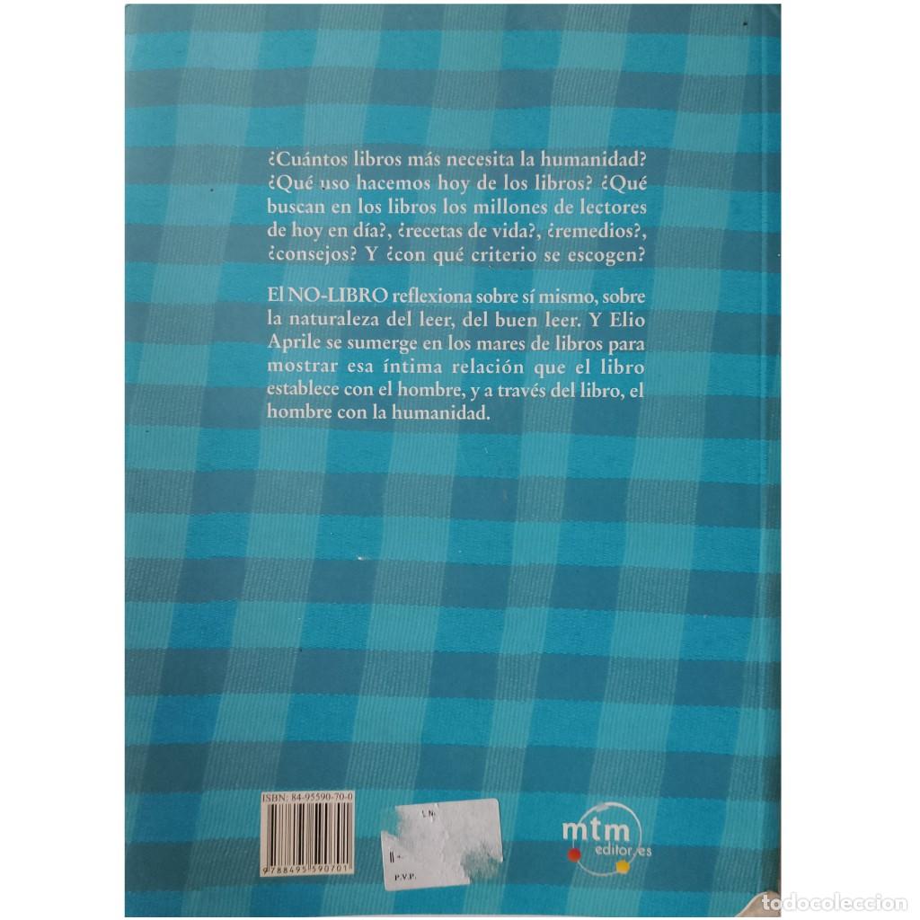 Libros de segunda mano: EL NO-LIBRO. Aprile, Elio - Foto 2