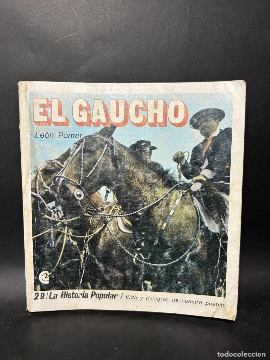 Libros de segunda mano: LE&Oacute;N POMER - EL GAUCHO - PRIMERA EDICI&Oacute;N - 1971 - Foto 1