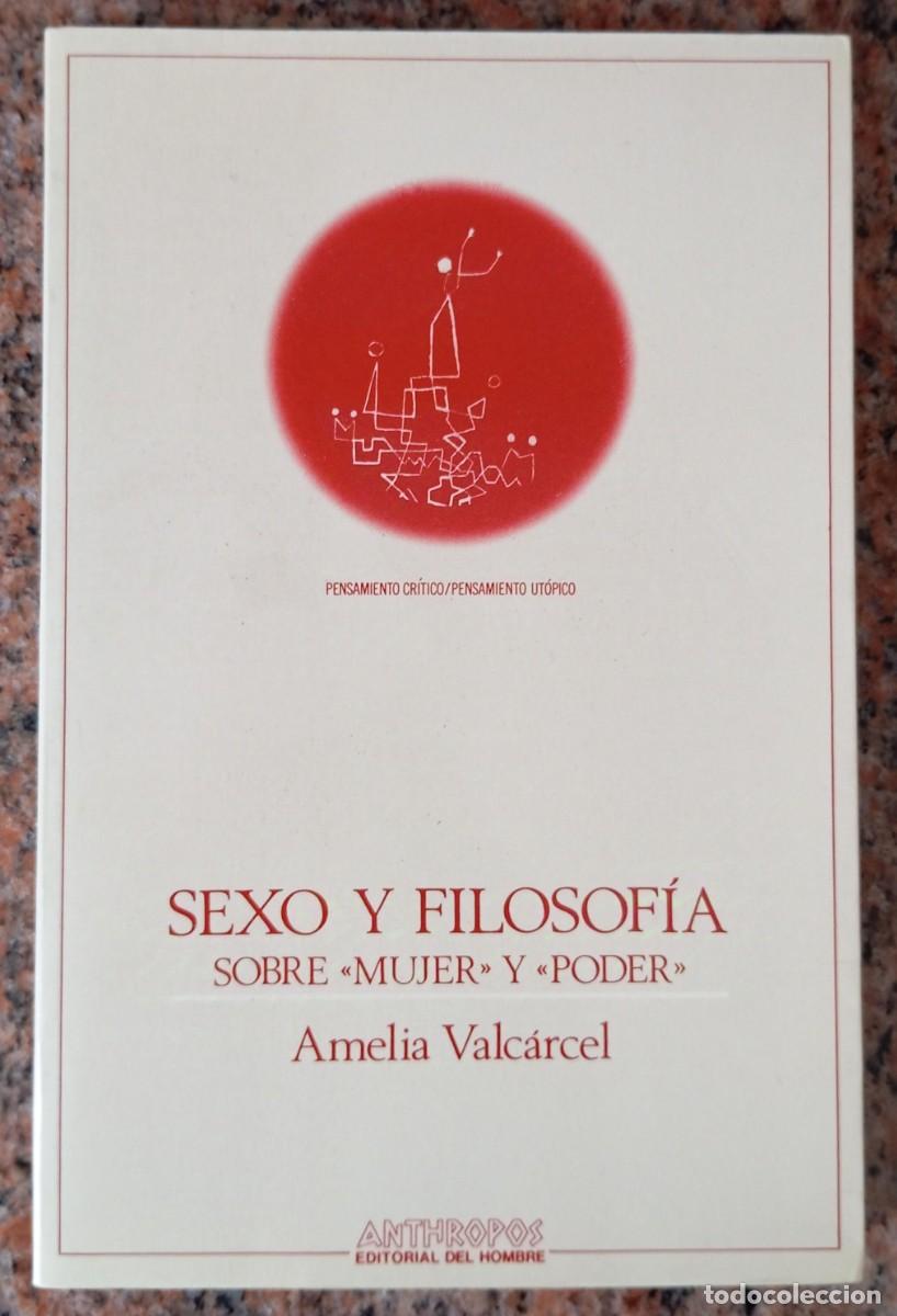 Libros de segunda mano: SEXO Y FILOSOFIA SOBRE MUJER Y PODER - AMELIA VALCARCEL - Foto 1