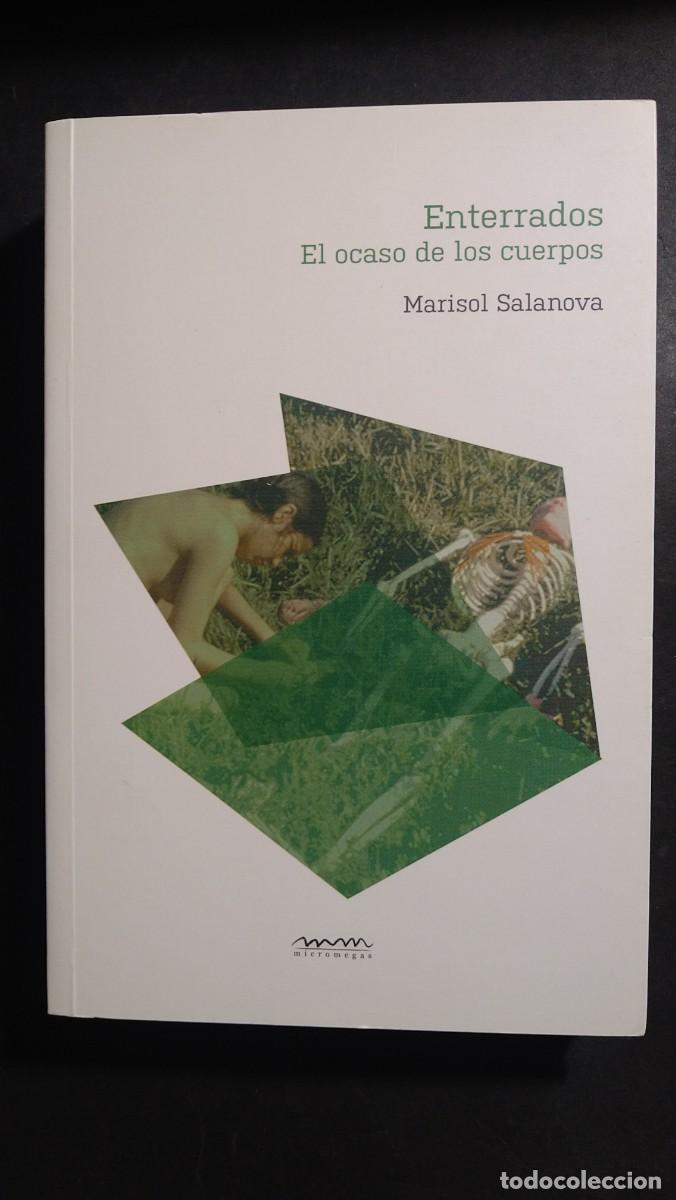 Libros de segunda mano: ENTERRADOS. EL OCASO DE LOS CUERPOS - MARISOL SALANOVA - Foto 1