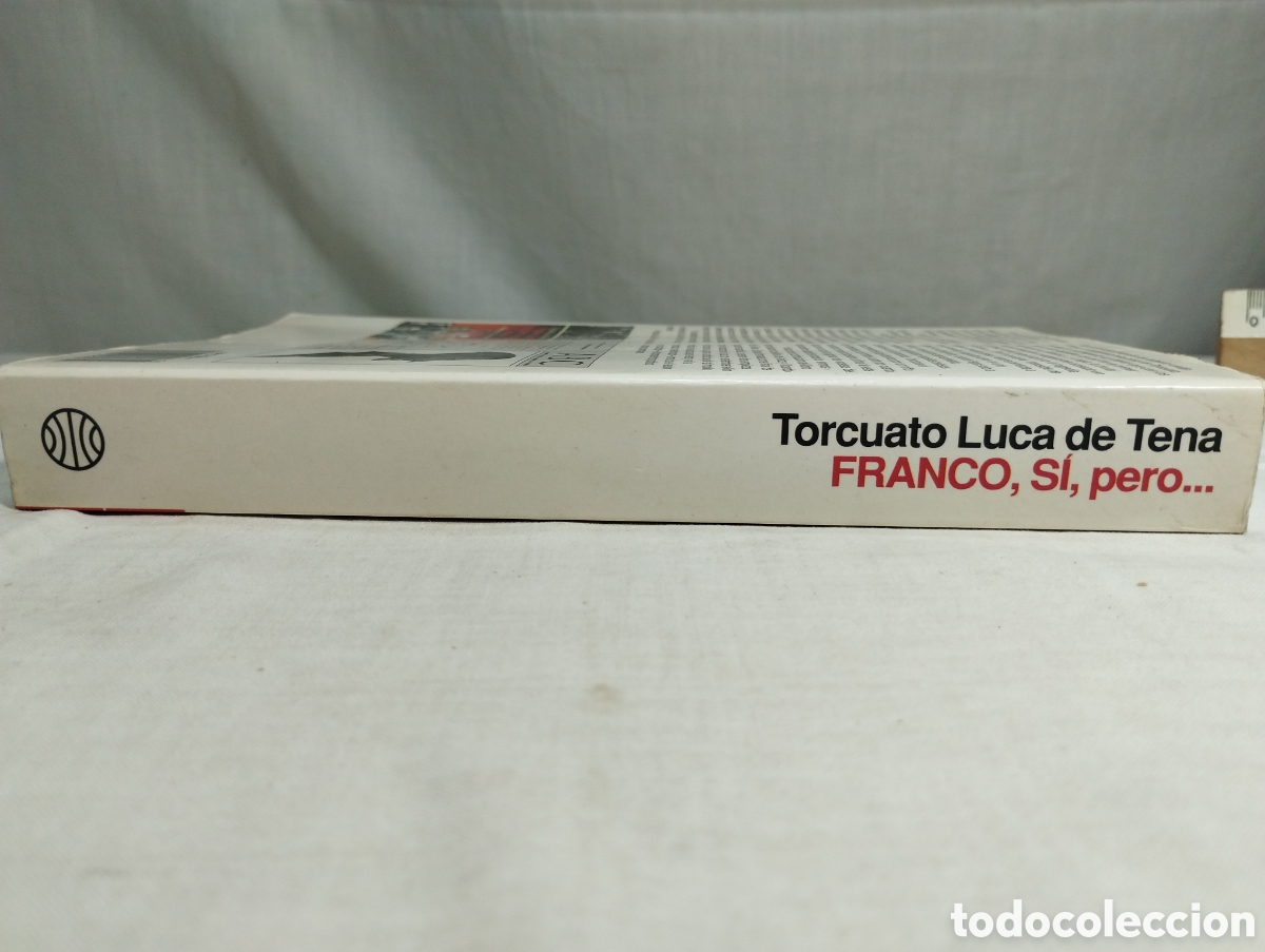 Libros de segunda mano: Franco, si, pero... Torcuato Luca de Tena, 1993 - Foto 3