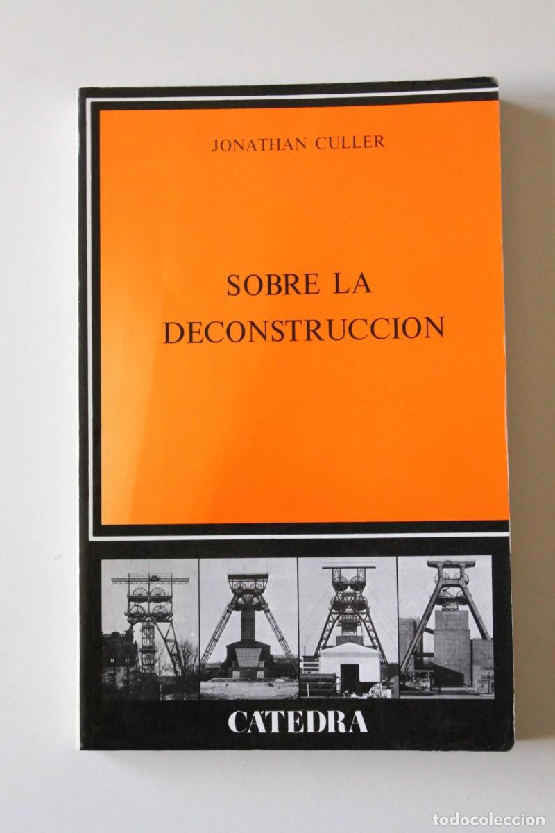 Libros de segunda mano: Jonathan Culler - Sobre la deconstrucci&oacute;n - C&aacute;tedra - Foto 2