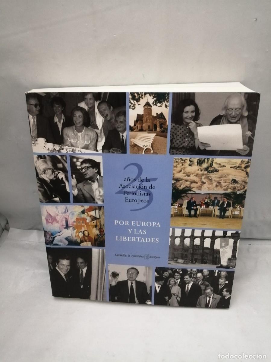 Libros de segunda mano: 25 A&ntilde;os de la Asociaci&oacute;n de Periodistas Europeos: Por Europa y las libertades
