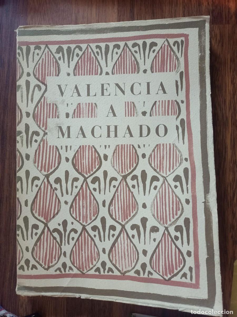 Libros de segunda mano: VALENCIA A MACHADO (GENERALITAT VALENCIANA) - Foto 1