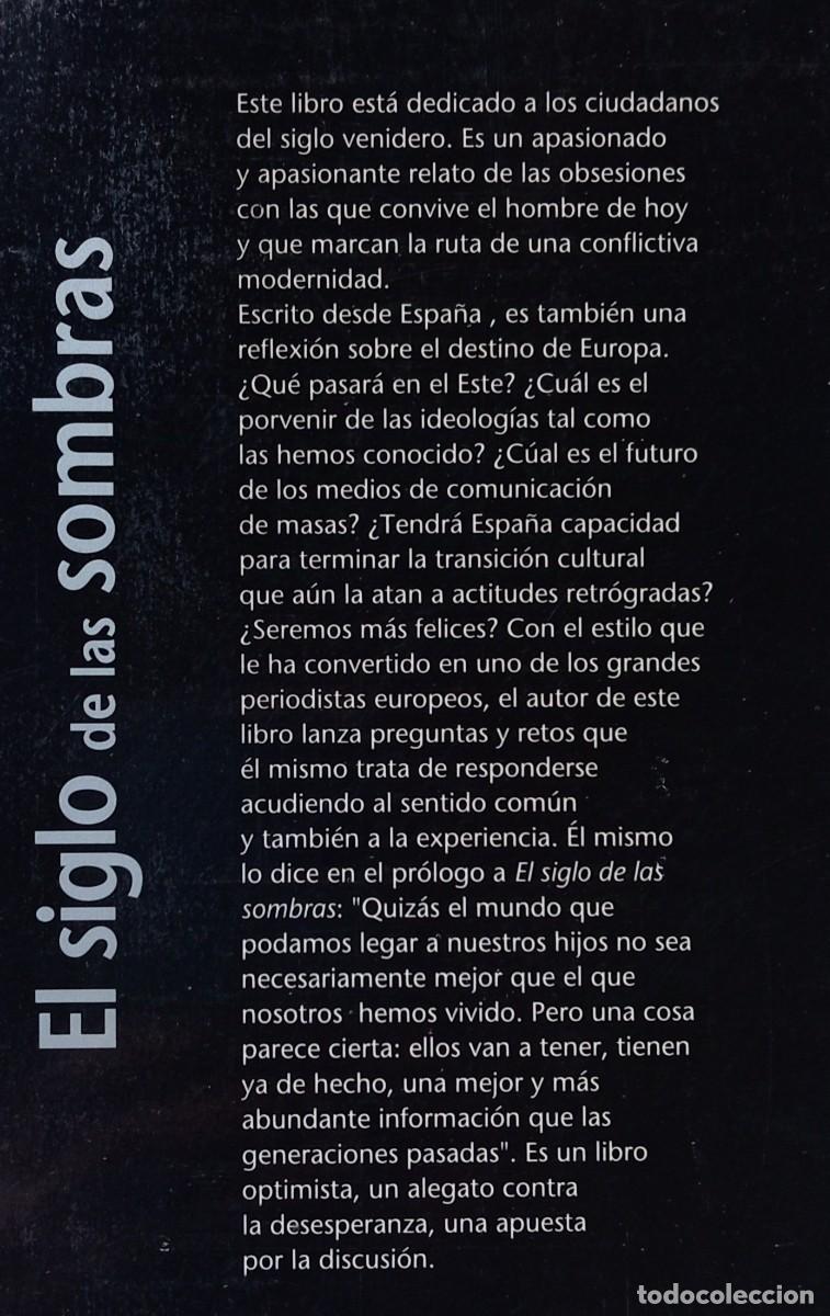 Libros de segunda mano: EL SIGLO DE LAS SOMBRAS - JUAN LUIS CEBRIAN - Foto 2