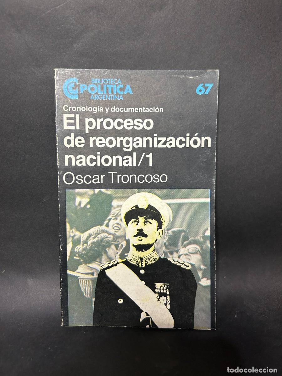 Second hand books: OSCAR TROCOSO - EL PROCESO DE REORGANIACI&Oacute;N NACIONAL/1 - PRIMERA EDICI&Oacute;N - 1984