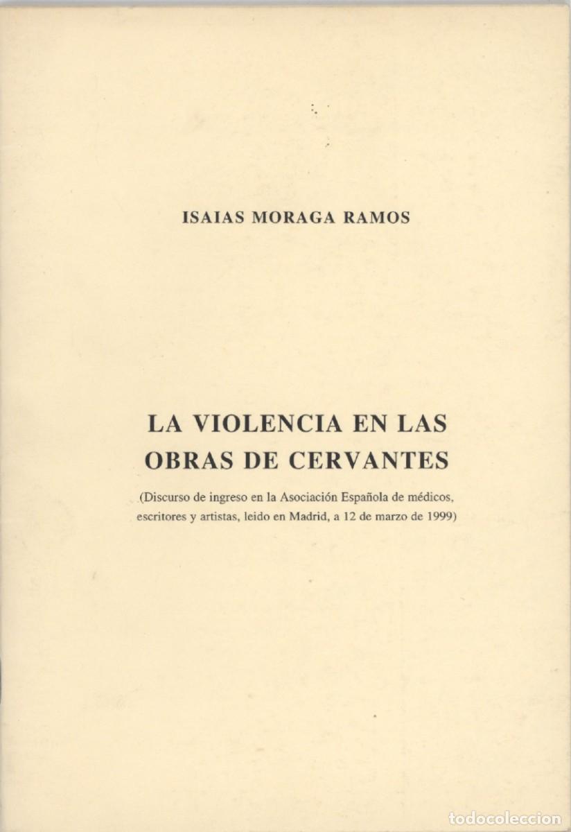 Libros de segunda mano: La violencia en las obras de Cervantes. Isaias Moraga Ramos.