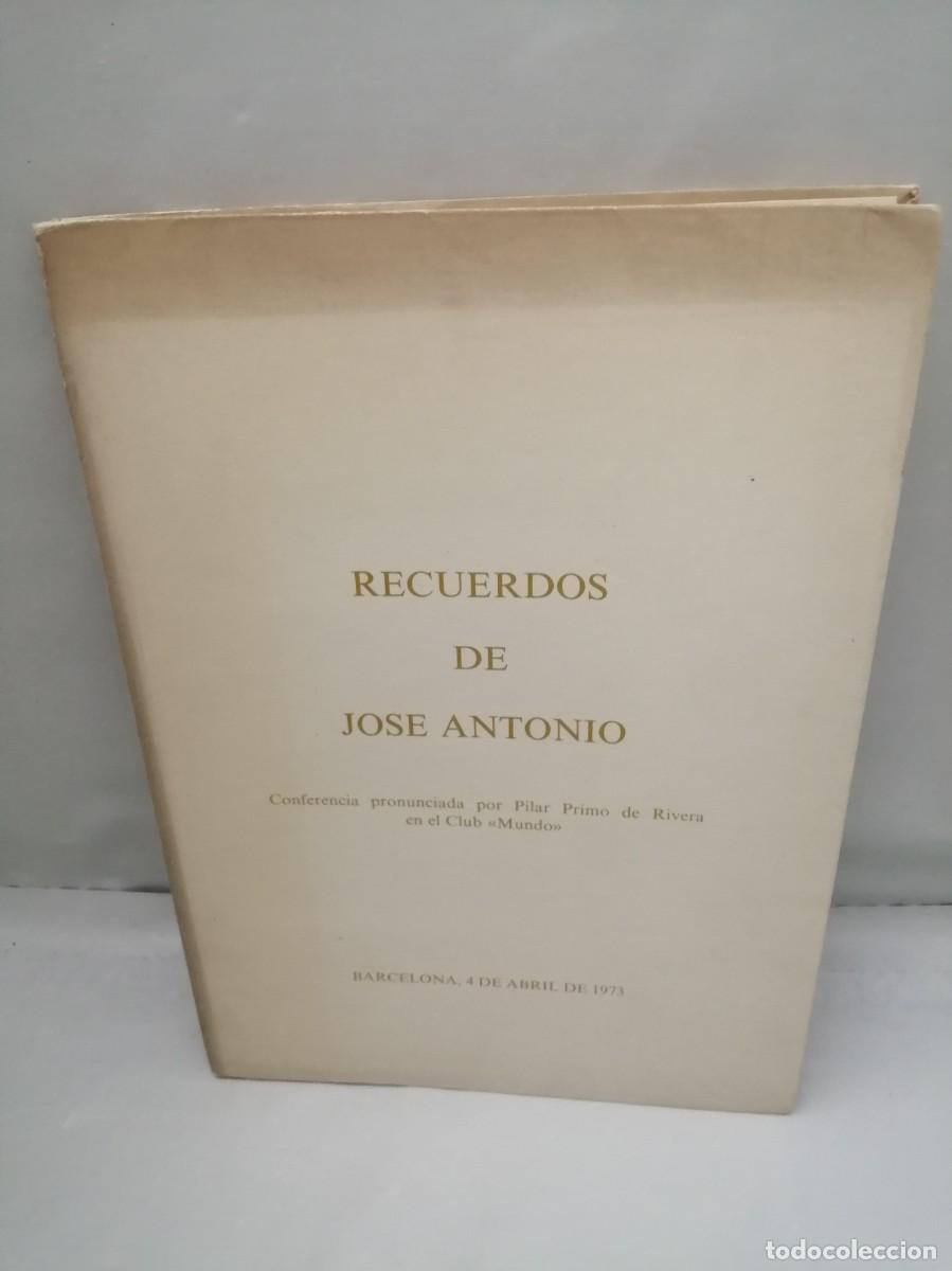 Libros de segunda mano: RECUERDOS DE JOS&Eacute; ANTONIO: Conferencia de Pilar Primo de Rivera. Barcelona 4 abril 1973