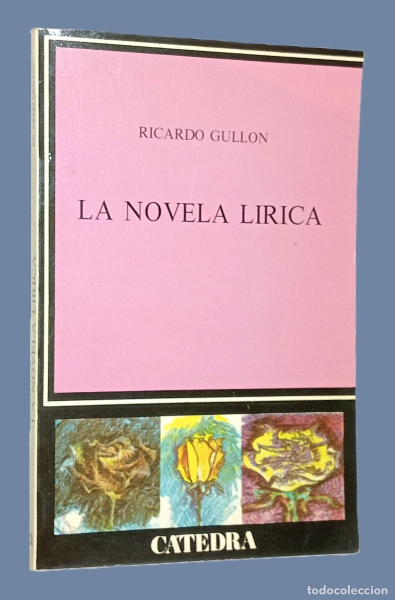 Libros de segunda mano: RICARDO GULL&Oacute;N &ndash; LA NOVELA L&Iacute;RICA (con dedicatoria) - Foto 1