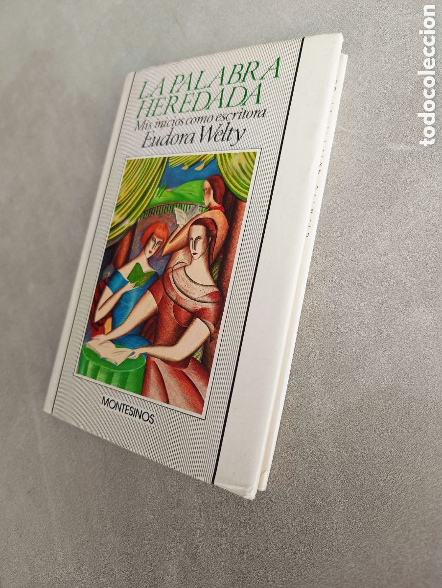 Libros de segunda mano: La palabra heredada. Mis inicios como escritora. Eudora Welty. - Foto 5