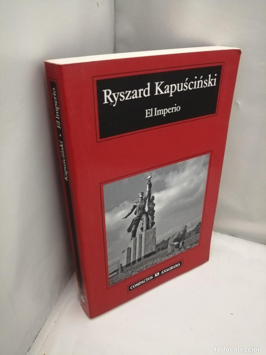Libros de segunda mano: Ryszard Kapuscinski: El Imperio (Colecci&oacute;n: Compactos) - Foto 3
