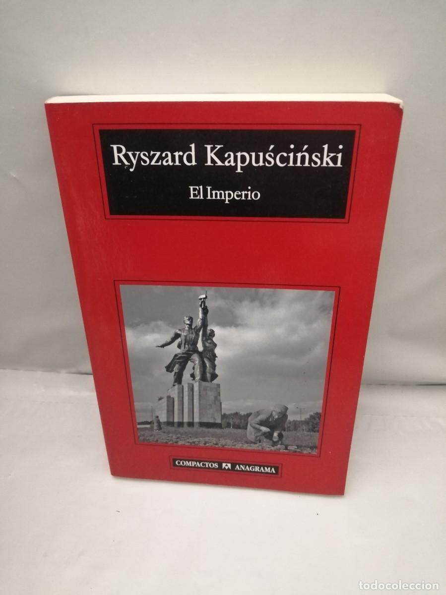Libros de segunda mano: Ryszard Kapuscinski: El Imperio (Colecci&oacute;n: Compactos) - Foto 1