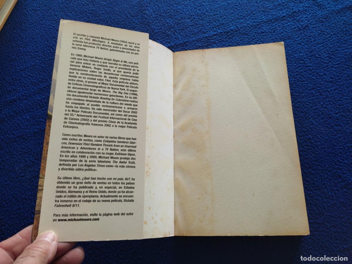 Libros de segunda mano: &iquest; Que han Hecho con mi Pa&iacute;s, T&iacute;o ? Michael Moore Ediciones B,S.A. 2004 - Foto 5