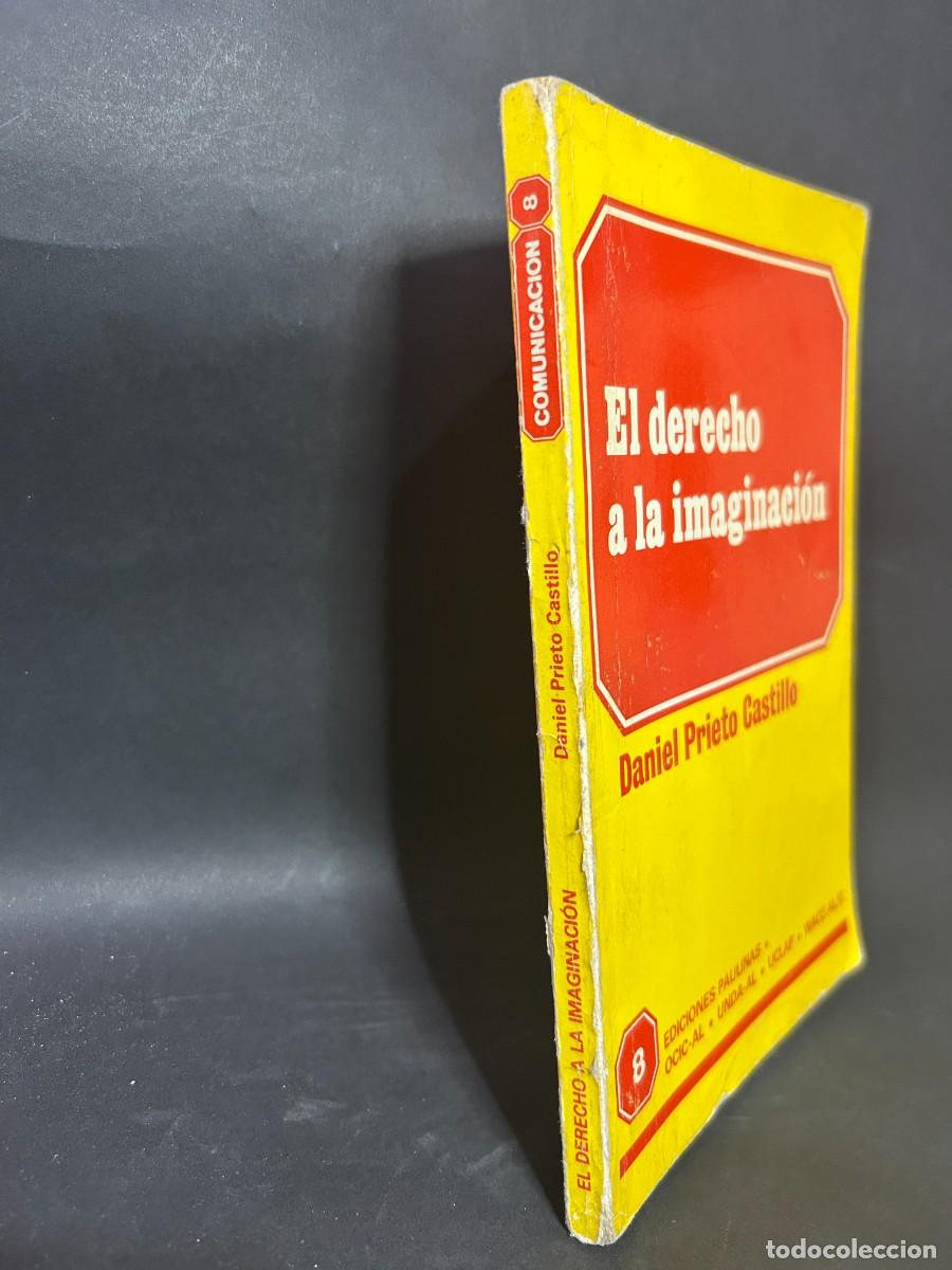 Libros de segunda mano: DANIEL PRIETO CASTILLO - EL DERECHO A LA IMAGINACI&Oacute;N - 1988 - Foto 2