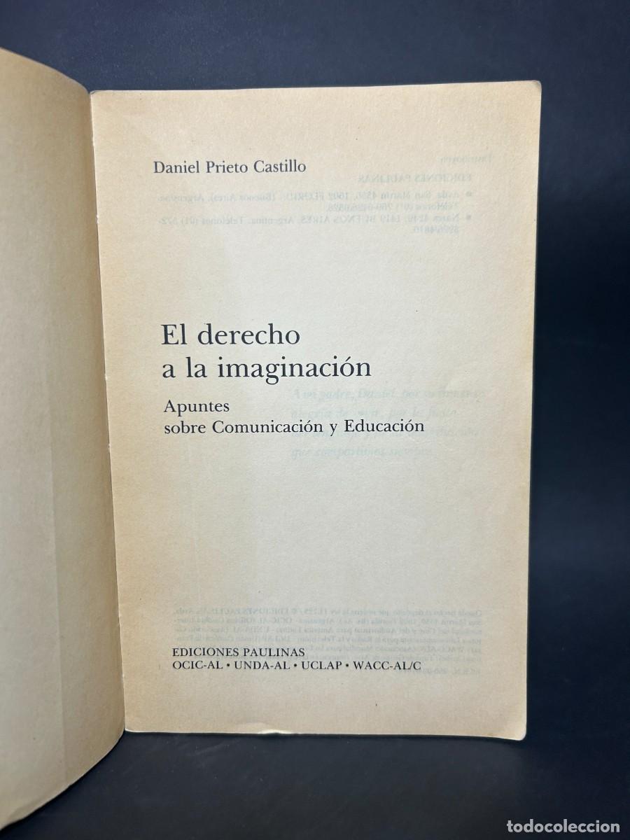 Libros de segunda mano: DANIEL PRIETO CASTILLO - EL DERECHO A LA IMAGINACI&Oacute;N - 1988 - Foto 3