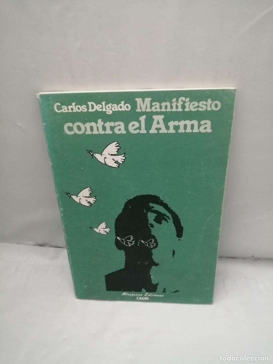 Libros de segunda mano: Manifiesto contra el arma (Primera edici&oacute;n) - Foto 1
