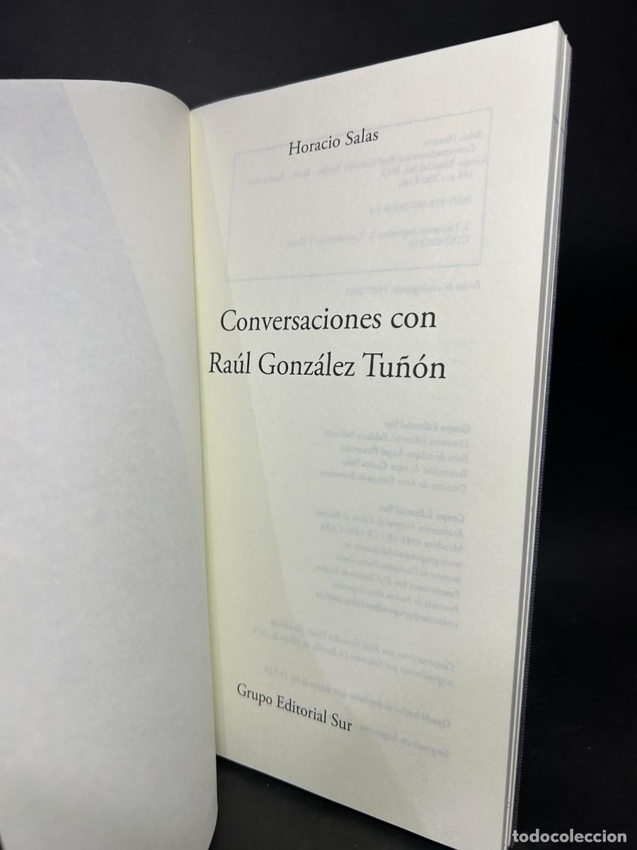 Libros de segunda mano: HORACIO SALAS - CONVERSACIONES CON RA&Uacute;L GONZ&Aacute;LEZ TU&Ntilde;&Oacute;N - 2013 - Foto 3