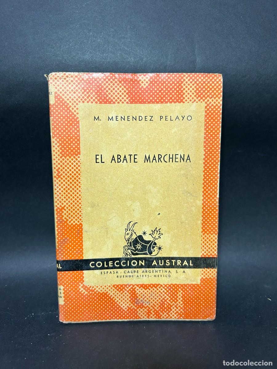 Libros de segunda mano: M. MENENDEZ PELAYO - EL ABATE MARCHENA - 1946 - Foto 1