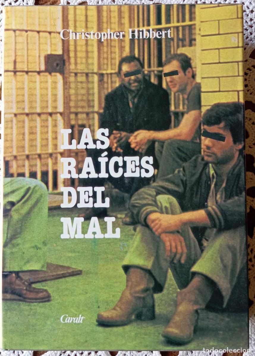 Libros de segunda mano: LAS RAICES DEL MAL - CHRISTOPHER HIBBERT - Foto 1
