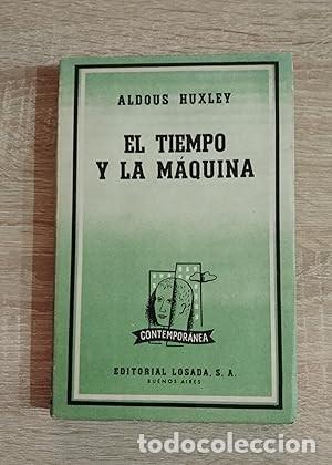 Libros de segunda mano: TIEMPO Y LA MAQUINA, EL - Huxley, Aldous - Foto 1