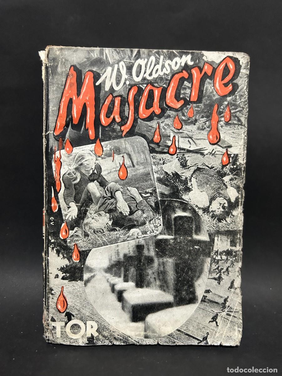 Libros de segunda mano: W. OLDSON - MASACRE - PRIMERA EDICI&Oacute;N EN ESPA&Ntilde;OL - Foto 1