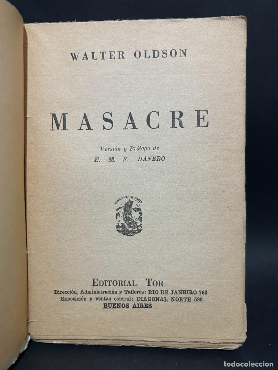Libros de segunda mano: W. OLDSON - MASACRE - PRIMERA EDICI&Oacute;N EN ESPA&Ntilde;OL - Foto 3
