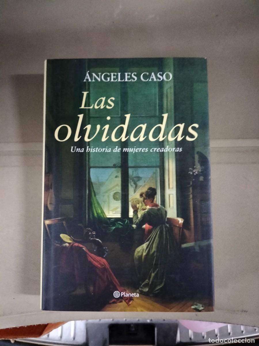 Libros de segunda mano: Las olvidadas - &Aacute;ngeles Caso. Planeta - Foto 1