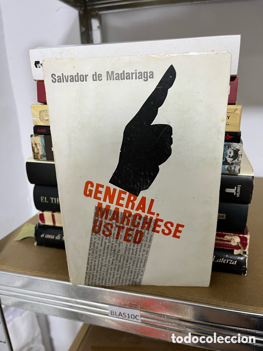 Second hand books: Blas10C SALVADOR DE MADARIAGA ; GENERAL, M&Aacute;RCHESE USTED