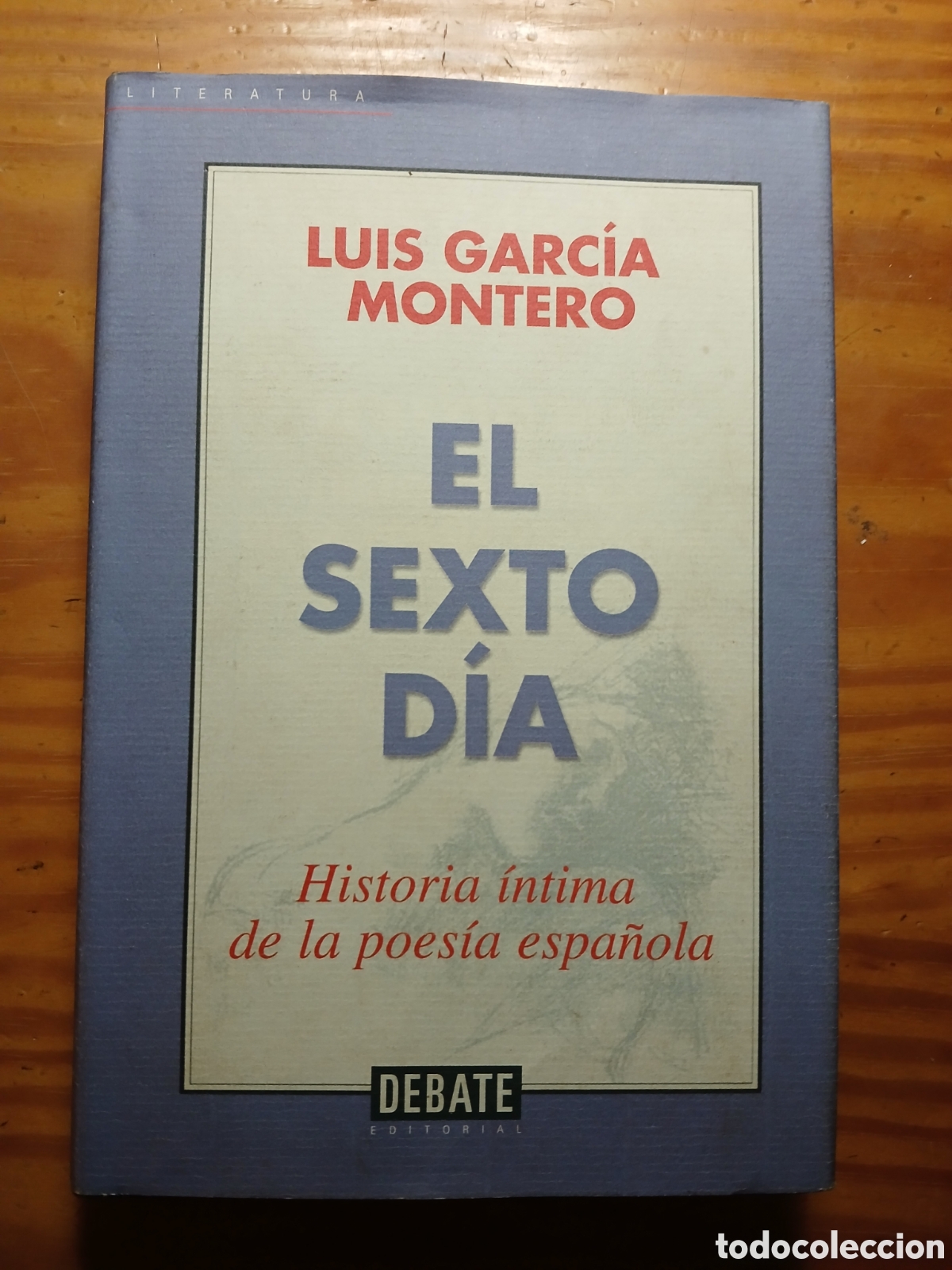 Libros de segunda mano: El Sexto D&iacute;a. Luis Garc&iacute;a Montero. - Foto 1