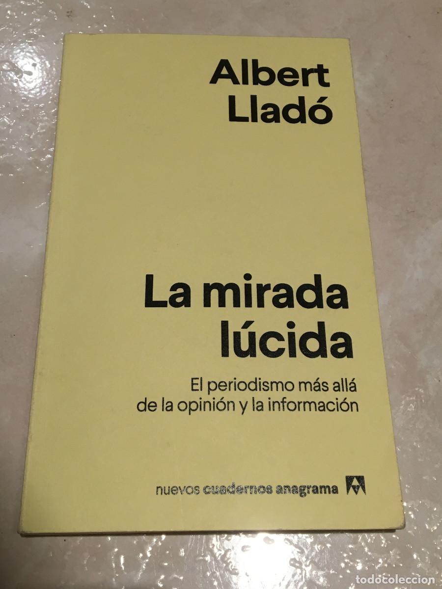 Libros de segunda mano: La mirada l&uacute;cida, de Albert Llad&oacute; - Foto 1