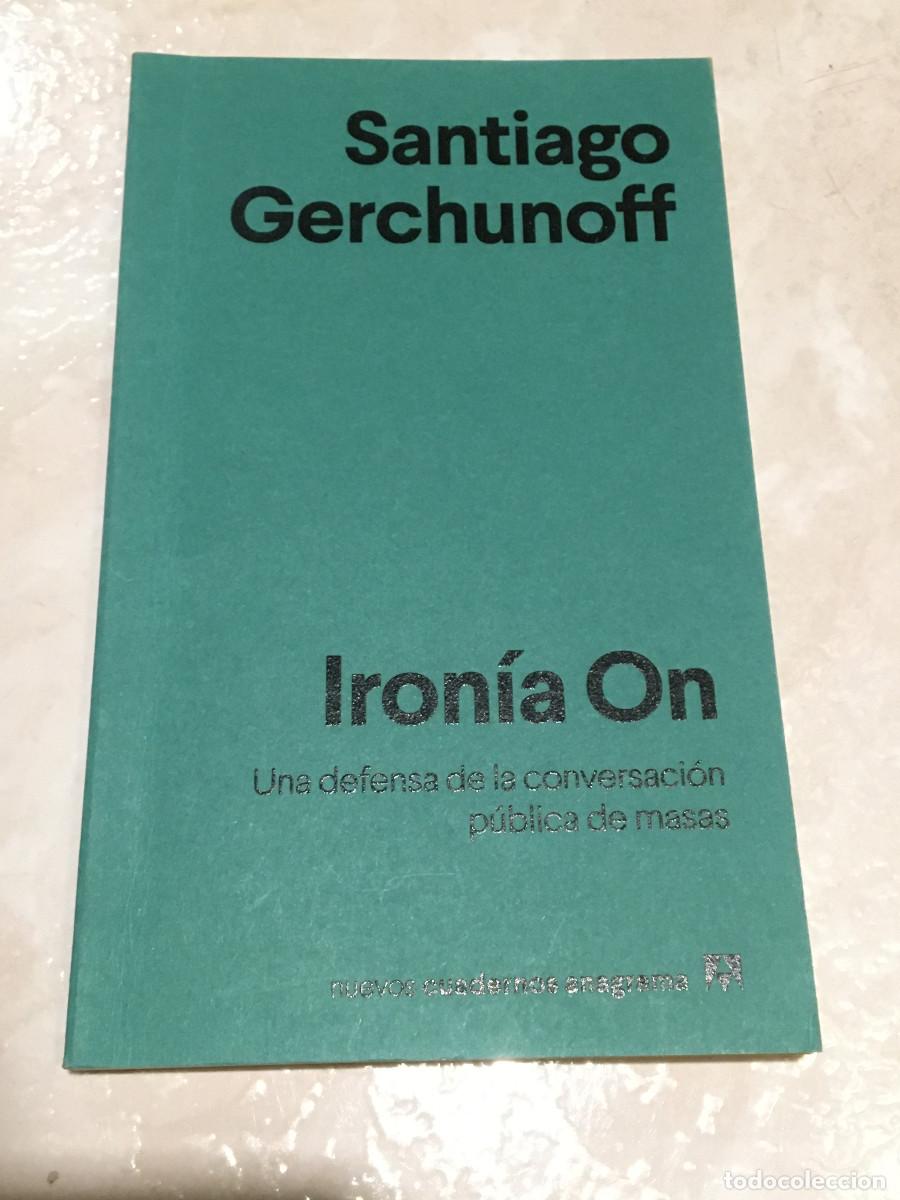 Libros de segunda mano: Iron&iacute;a On, de Santiago Gerchunoff - Foto 1