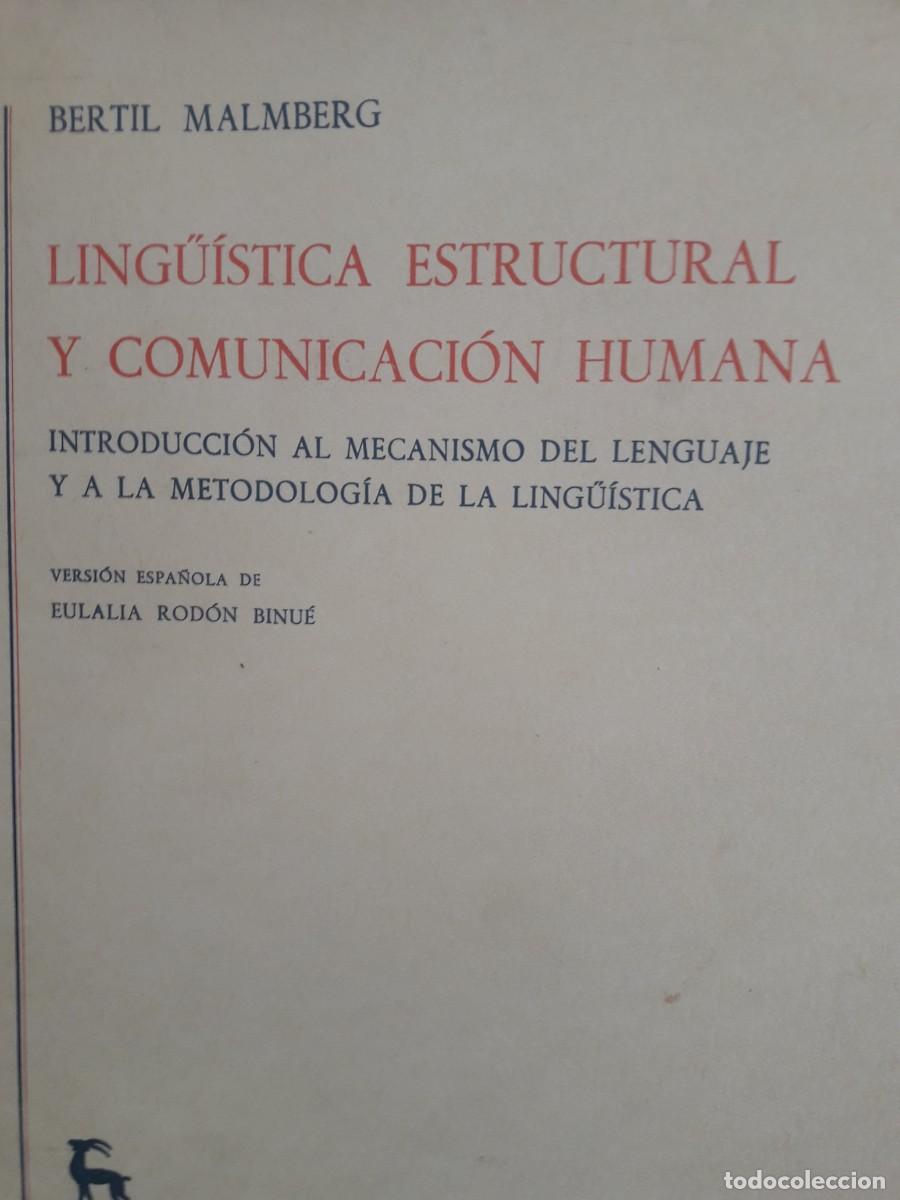 Libros de segunda mano: ling&uuml;&iacute;stica estructural y comunicaci&oacute;n humana Bertil Malmberg - Foto 1
