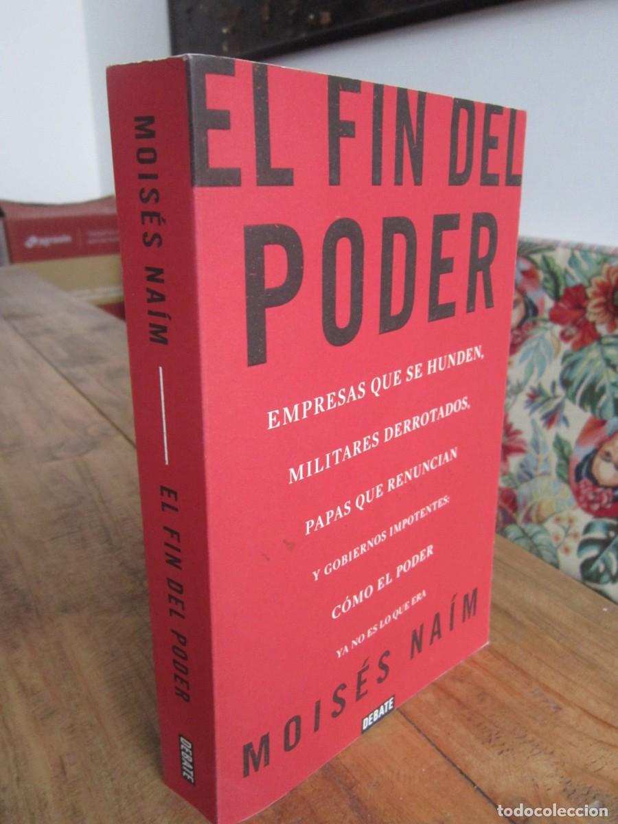 Libros de segunda mano: EL FIN DEL PODER. Mois&eacute;s Na&iacute;m. Debate 1&ordf; edici&oacute;n 2013 - Foto 1