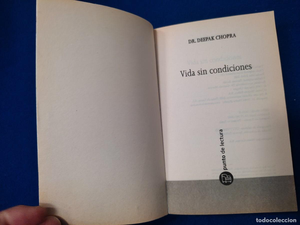 Libros de segunda mano: Vida sin Condiciones Dr. Deepak Chopra Ed. Suma de Letras 2002 - Foto 5