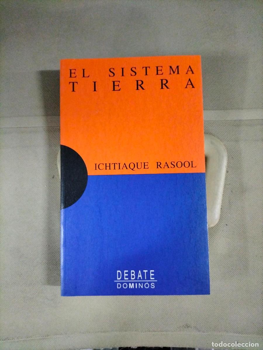 Libros de segunda mano: El sistema tierra - Ichtiaque Rasool. Debate - Foto 1