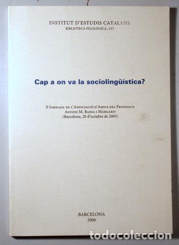 Libros de segunda mano: CAP A ON VA LA SOCIOLING&Uuml;&Iacute;STICA? - Barcelona 2006 - Foto 1
