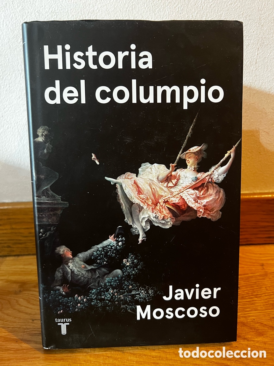 Libros de segunda mano: Historia del columpio taurus Javier Moscoso - Foto 1
